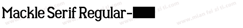Mackle Serif Regular字体转换
